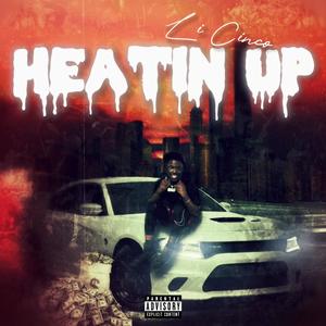 Heatin' Up (Explicit)