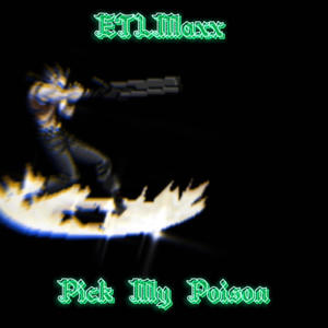 Pick My Poison (Explicit)