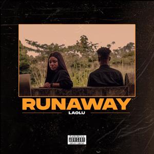 RUNAWAY (Explicit)