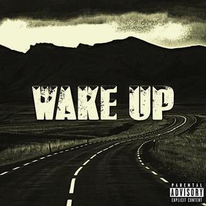 Wake up (Explicit)