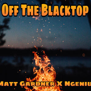 Off The Blacktop (feat. Ngenius) [Explicit]