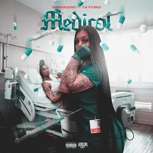 Medical (feat. TayF3rd) (Explicit)