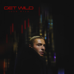 Get Wild (Explicit)