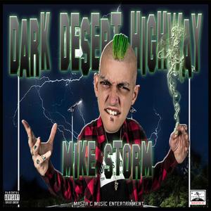 Dark Desert Highway (feat. Mike Storm) (Explicit)