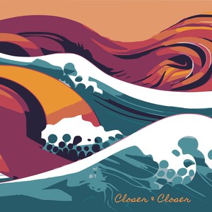 Closer & Closer