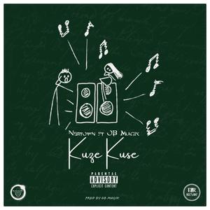 KUZE KUSE (feat. OB MAGIK) [Explicit]