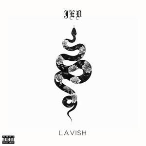 Lavish (Explicit)