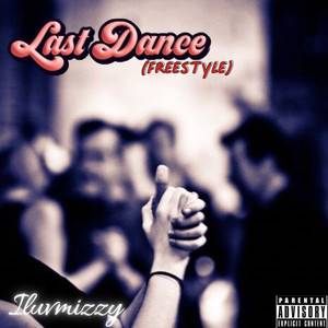 Last Dance (Freestyle) [Explicit]