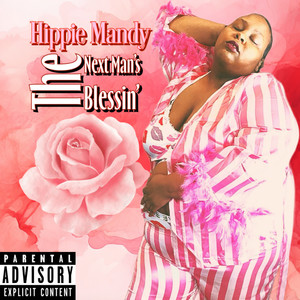 The Next Man’s Blessin’ (Explicit)