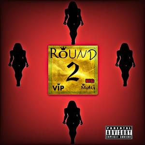 Round 2 (feat. Vonn Dutch) [Explicit]