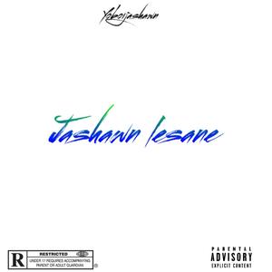 Jashawn Lesane (Explicit)