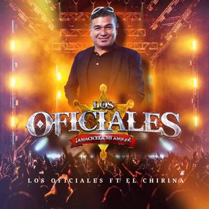 Los oficiales (feat. el chirina)