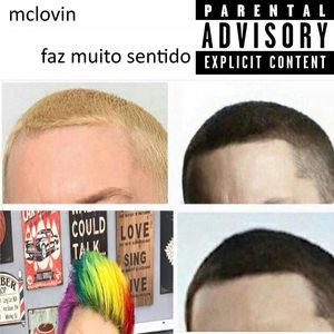 Faz Muito Sentido (Explicit)