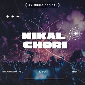 Nikal Chori (Explicit)