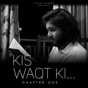 Kis Waqt Ki (feat. Sufiyan Safu & Javed) (Explicit)