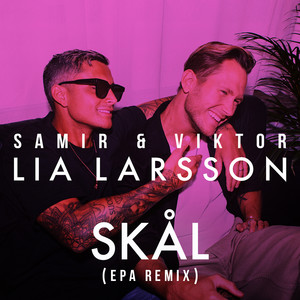 SKÅL [feat. Lia Larsson] (EPA Remix)