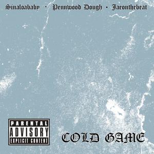 Cold Game (feat. SinaloaBaby & Jaeonthebeat) [Explicit]