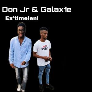 Ex'Timelen (feat. Don Jr & Galaxie)