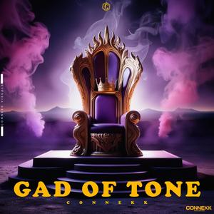 Gad Of Tone (Explicit)