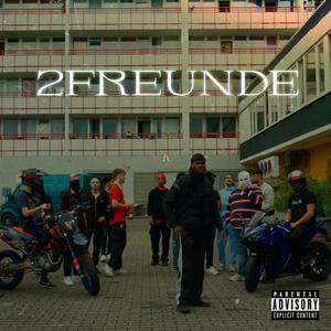 2 Freunde (Explicit)