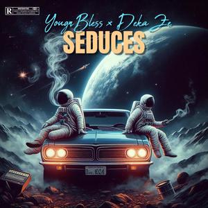 Seduces (feat. Deka ze)