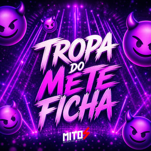 Tropa Do Mete Ficha (Explicit)