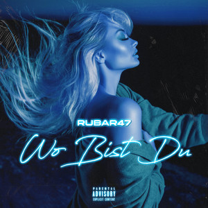 Wo Bist Du (Explicit)