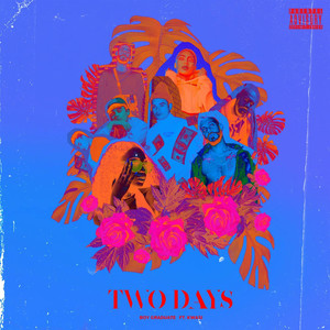 Two Days (feat. Kwasi) (Explicit)