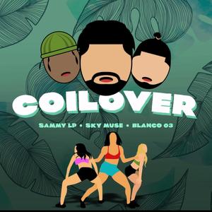 Coilover (feat. Sammy Lp & SkyMuse) [Explicit]