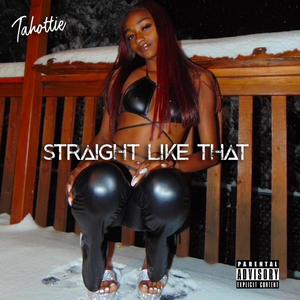 Straight Like That (Explicit)