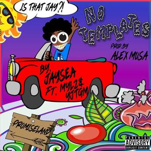 No Templates (feat. Mylz & Young Juice The Gas Man)