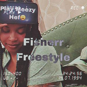 Fisheerr Freestyle (Explicit)