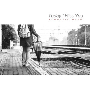 그대가 그리워지는 오늘 (Today I Miss You)