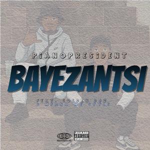Bayezantsi (feat. Golden Djz & Mfana we style)
