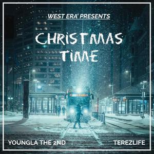 Christmas Time (feat. West Era’ & Terezlife)