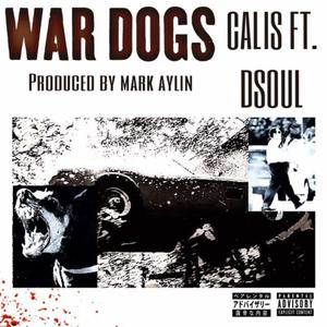 WAR DOGS (feat. Dsoul) (Explicit)