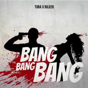Bang Bang Bang (Explicit)