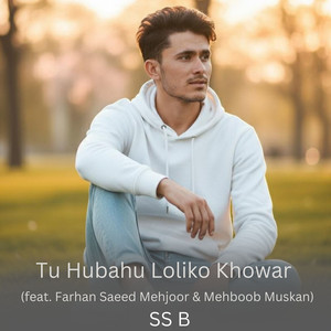 Tu Hubahu Loliko Khowar