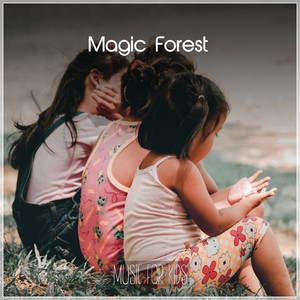 Magic Forest Music For Kids