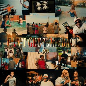 Can't Get Time Back (Explicit)