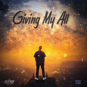 Giving My All (Explicit)