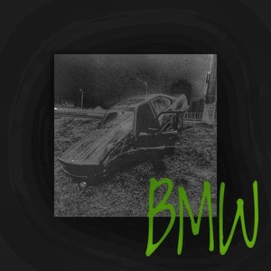 BMW (feat. FMAW) [Explicit]