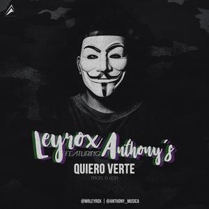 Quiero Verte (feat. Anthony S) (Explicit)