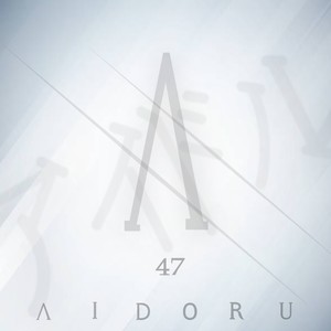 Aidoru 47