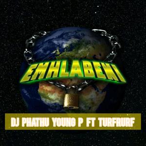 Emhlabeni (feat. TurfRurf) [Explicit]