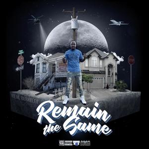 Remain the Same (Explicit)
