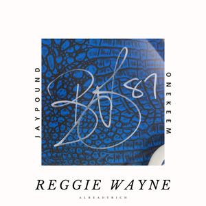 Reggie Wayne (Explicit)