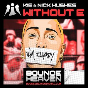 Without E (feat. Nick Hughes)