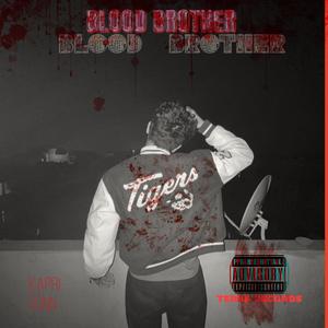 Blood Brother (Explicit)