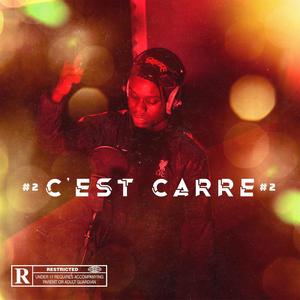 C'est Carré #2 (Explicit)